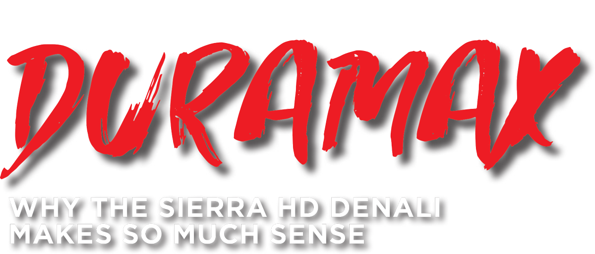 Boondock Nation Duramax: Why the Sierra HD Denali Makes So Much Sense