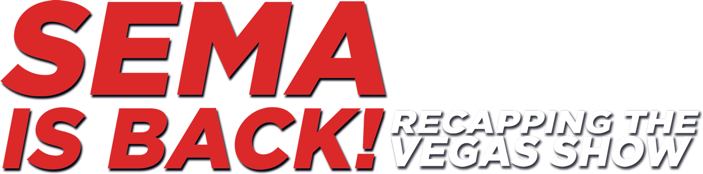 SEMA is Back! Recapping the Vegas Show typography